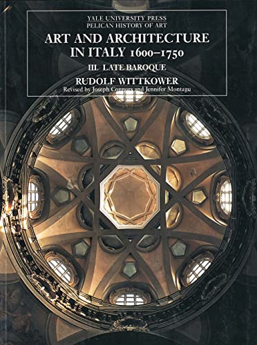 Beispielbild fr Art and Architecture in Italy, 1600-1750 : Volume 3: Late Baroque and Rococo, 1675-1750 zum Verkauf von Better World Books