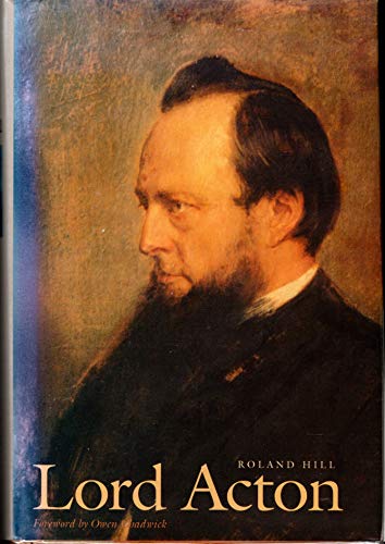 Lord Acton. Foreword by Owen Chadwick