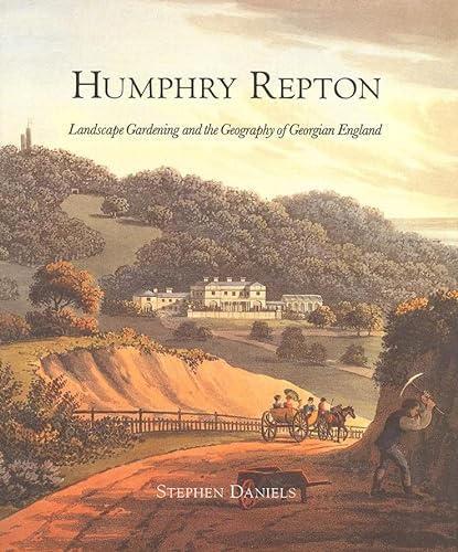Stock image for Humphry Repton: Landscape Gardening and the Geography of Georgian England for sale by Mullen Books, ABAA