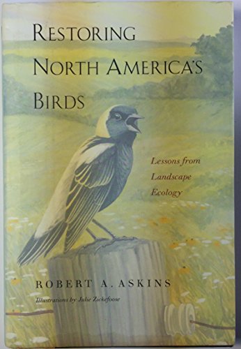 Stock image for Restoring North America's Birds: Lessons from Landscape Ecology for sale by B-Line Books