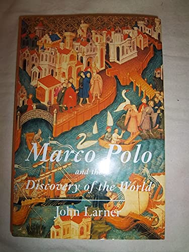 9780300079715: Marco Polo and the Discovery of the World