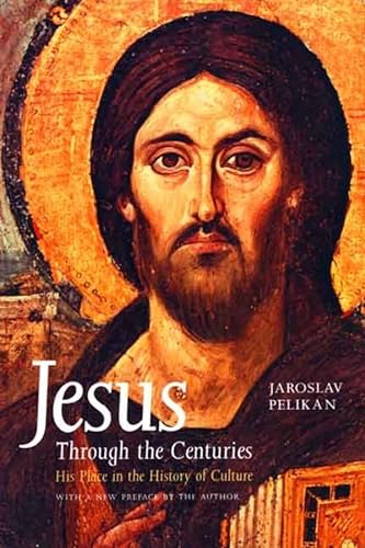 Beispielbild fr Jesus Through the Centuries: His Place in the History of Culture zum Verkauf von SecondSale