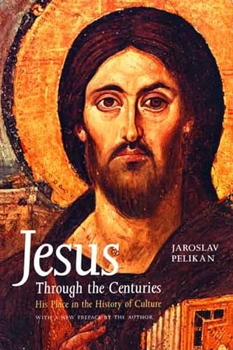 Imagen de archivo de Jesus Through the Centuries: His Place in the History of Culture a la venta por SecondSale