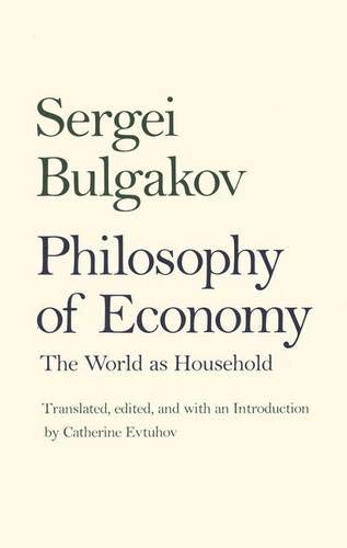9780300079906: Philosophy of Economy: The World as Household (Russian Literature & Thought)