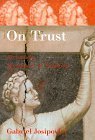 Imagen de archivo de On Trust : Art and the Temptations of Suspicion a la venta por Better World Books: West
