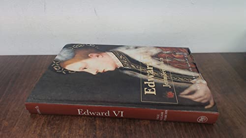 Edward VI (The English Monarchs Series)