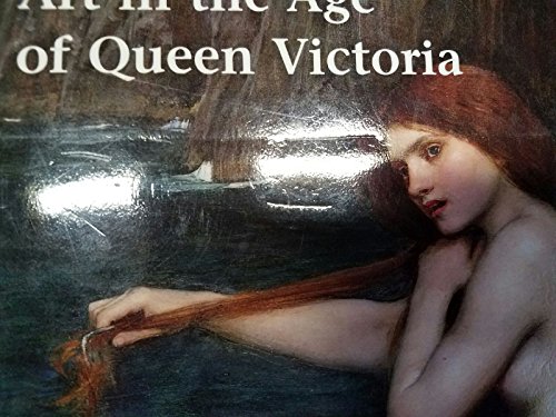 Art in the age of Queen Victoria : treasures from the Royal Academy of Arts permanent collection