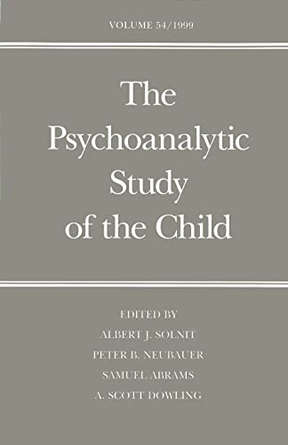 Beispielbild fr The Psychoanalytic Study of the Child: Volume 54 (The Psychoanalytic Study of the Child Series) zum Verkauf von More Than Words