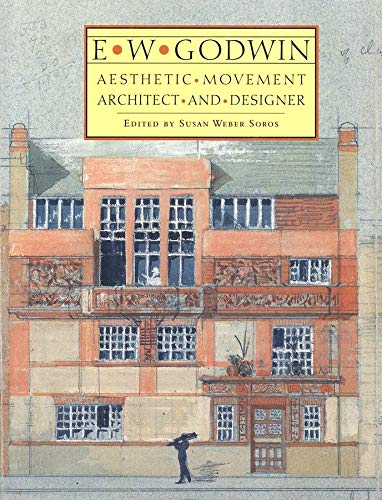 Imagen de archivo de E. W. Godwin: Aesthetic Movement Architect And Designer a la venta por James & Mary Laurie, Booksellers A.B.A.A