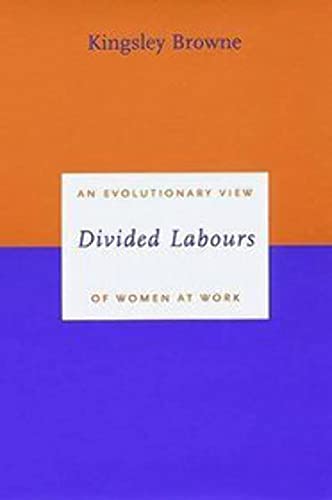 Stock image for Divided Labours: An Evolutionary View of Women at Work (Darwinism Today series) for sale by Wonder Book