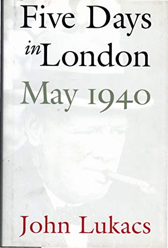 9780300080308: Five Days in London, May 1940