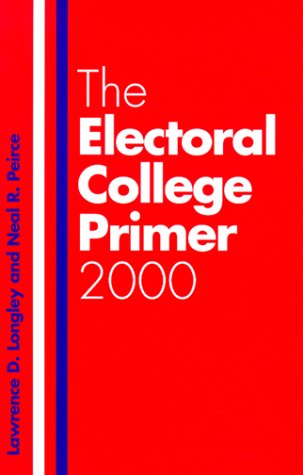 Stock image for The Electoral College Primer 2000 for sale by BookHolders