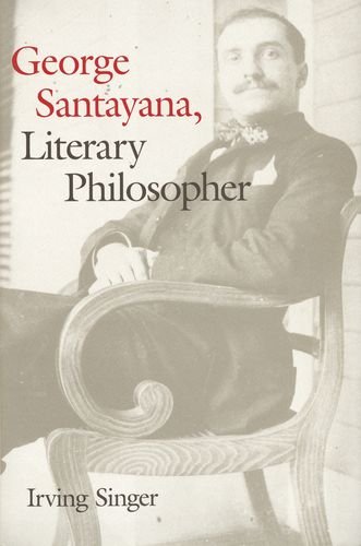 Imagen de archivo de George Santayana: Literary Philosopher a la venta por SecondSale