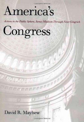 9780300080490: America's Congress: Actions in the Public Sphere, James Madison Through Newt Gingrich