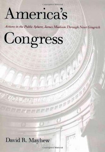 9780300080490: America′s Congress – Actions in the Public Sphere, James Madison Through Newt Gingrich