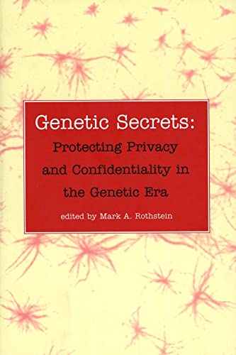Stock image for Genetic Secrets : Protecting Privacy and Confidentiality in the Genetic Era for sale by Better World Books