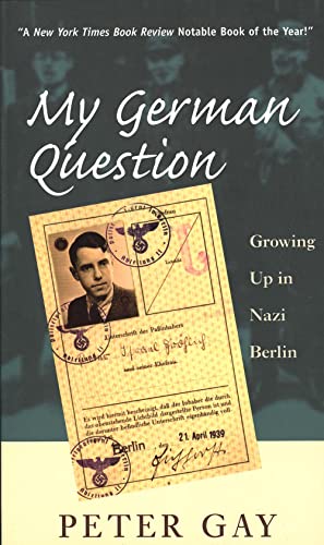 9780300080704: My German Question: Growing Up in Nazi Berlin