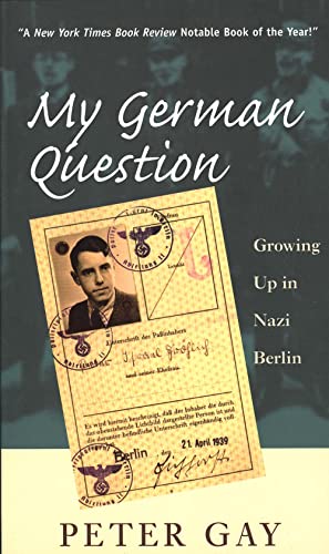 Imagen de archivo de My German Question: Growing Up in Nazi Berlin a la venta por Priceless Books