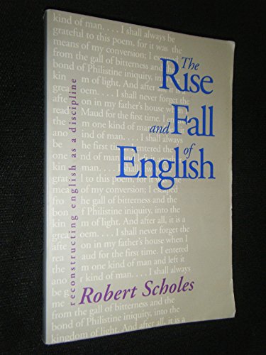 9780300080841: The Rise and Fall of English: Reconstructing English as a Discipline