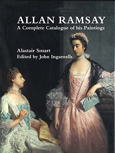Allan Ramsay: A Complete Catalogue of His Paintings