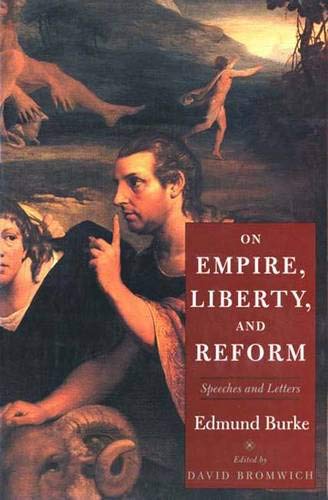 9780300081466: On Empire, Liberty and Reform: Speeches and Letters (The Lewis Walpole Series in Eighteenth-century Culture & History)