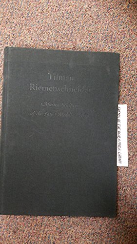 Stock image for Tilman Riemenschneider Master Sculptor of the Late Middle Ages for sale by Gerry Kleier Rare Books
