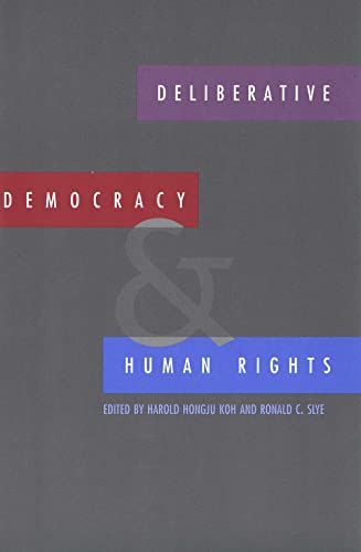 Beispielbild fr Deliberative Democracy and Human Rights zum Verkauf von Irish Booksellers
