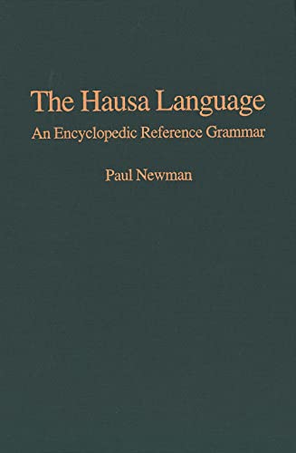 The Hausa Language: An Encyclopedic Reference Grammar (9780300081893) by Newman, Professor Paul; Newman, Paul