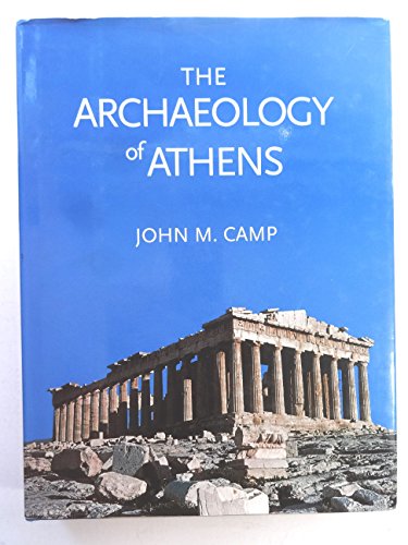 Imagen de archivo de The Archaeology of Athens a la venta por ThriftBooks-Atlanta