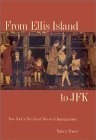 Stock image for From Ellis Island to JFK : New York's Two Great Waves of Immigration for sale by Better World Books