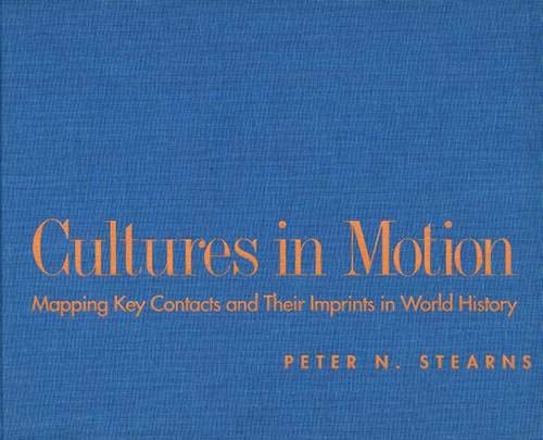 Imagen de archivo de Cultures in Motion : Mapping Key Contacts and Their Imprints in World History a la venta por Better World Books: West
