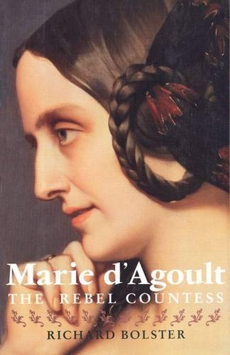 Beispielbild fr Marie d'Agoult : The Rebel Countess zum Verkauf von Better World Books