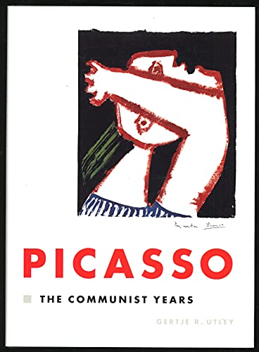 9780300082517: Pablo Picasso: The Communist Years