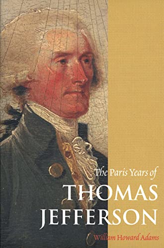 Stock image for The Paris Years of Thomas Jefferson for sale by Better World Books: West
