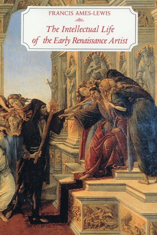 9780300083040: The Intellectual Life of the Early Renaissance Artist