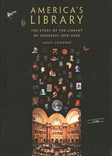 Beispielbild fr America's Library : The Story of the Library of Congress, 1800-2000 zum Verkauf von Better World Books