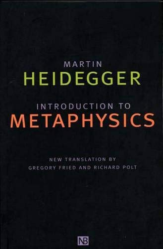 Introduction to Metaphysics (Yale Nota Bene) - Heidegger, Martin
