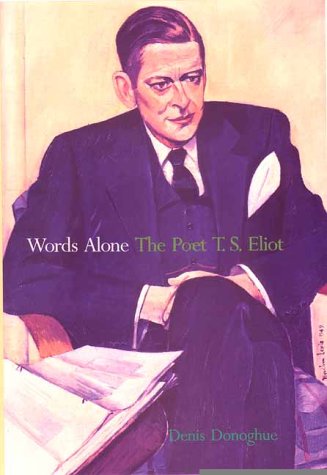 Beispielbild fr Words Alone: The Poet T. S. Eliot zum Verkauf von SecondSale