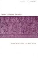 Beispielbild fr Horace`s 'Carmen Saeculare': Ritual Magic and the Poet`s Art zum Verkauf von Powell's Bookstores Chicago, ABAA