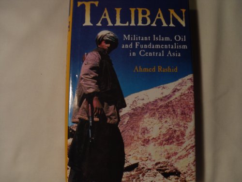 9780300083408: Taliban: Militant Islam, Oil and Fundamentalism in Central Asia