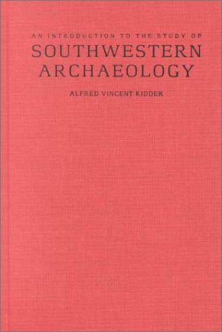 Beispielbild fr Introduction to the study of Southwestern Archaeology zum Verkauf von Books From California