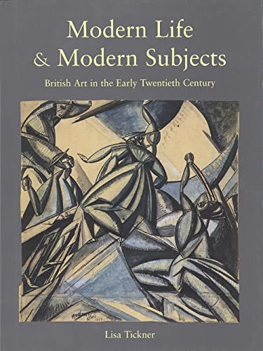9780300083507: Modern Life and Modern Subjects: British Art in the Early Twentieth Century