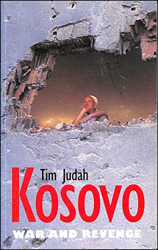 Beispielbild fr Kosovo: War and Revenge zum Verkauf von ZBK Books