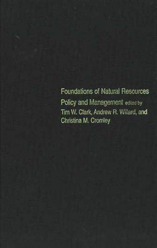 Beispielbild fr Foundations of Natural Resources Policy and Management zum Verkauf von Better World Books