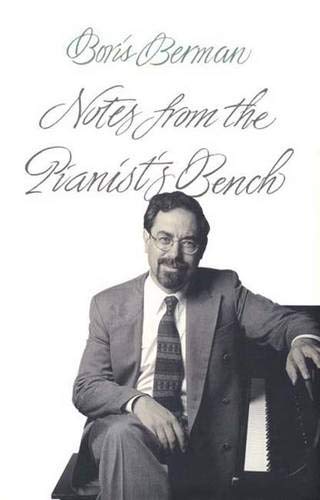 9780300083750: Notes from the pianist's bench