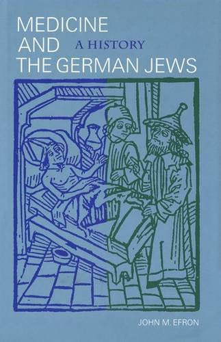 Stock image for Medicine and the German Jews: A History for sale by Books of the Smoky Mountains
