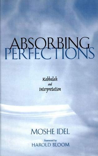 Stock image for Absorbing Perfections : Kabbalah and Interpretation for sale by Better World Books: West