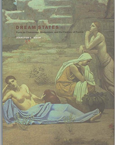 9780300083828: Dream States – Puvis de Chavannes, Modernism & the Fantasy of France