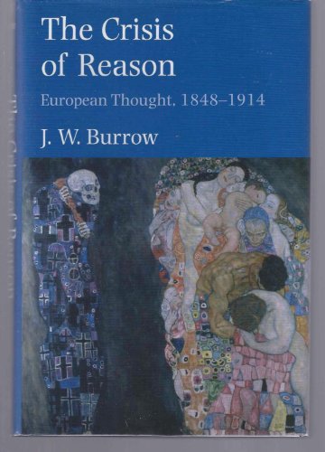 Imagen de archivo de The Crisis of Reason: European Thought, 1848-1914 (Yale Intellectual History of the West) a la venta por SecondSale