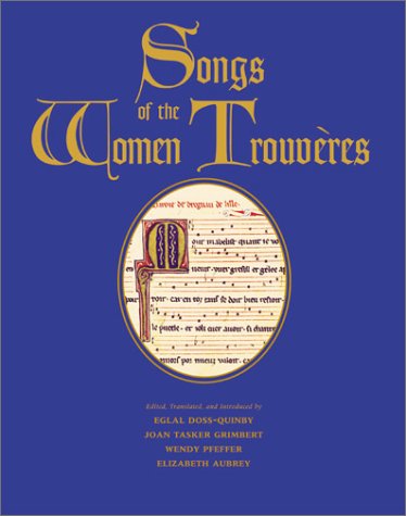 Stock image for Songs of the Women Trouveres for sale by Midtown Scholar Bookstore